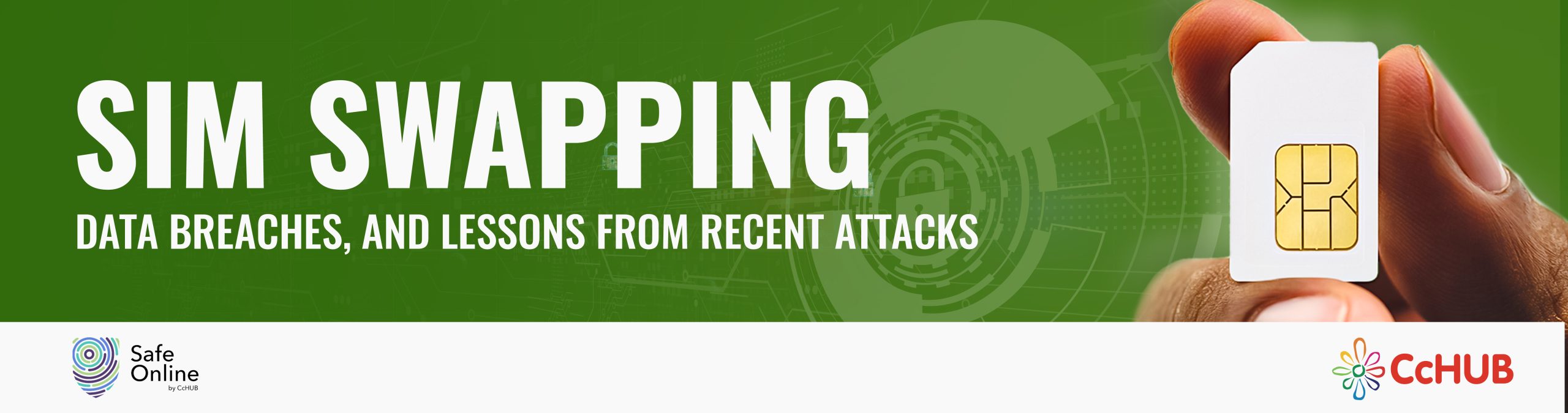 SIM Swapping, Data Breaches, and Lessons from Recent Attacks