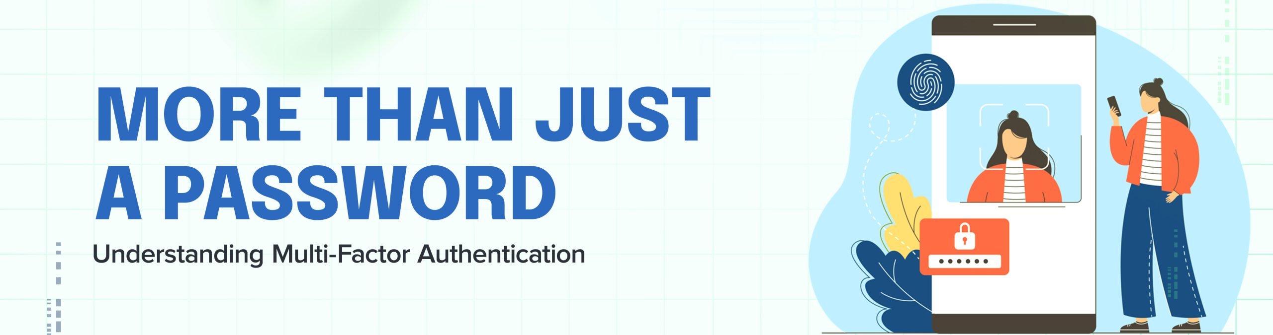 More Than Just a Password: Understanding Multi-Factor Authentication